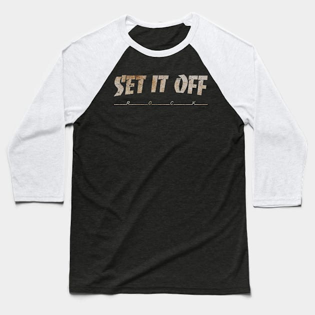 SET IT OFF - DIRTY VINTAGE Baseball T-Shirt by SERVASTEAK